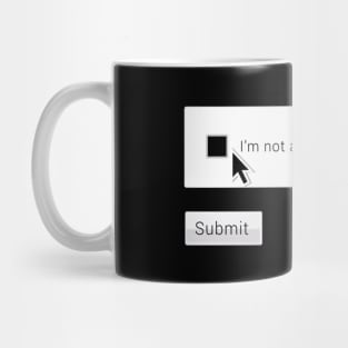 I am not a Robot - CAPTCHA Submit form Mug